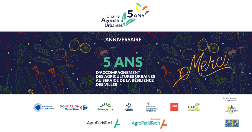 5 ans Chaire Agricultures Urbaines